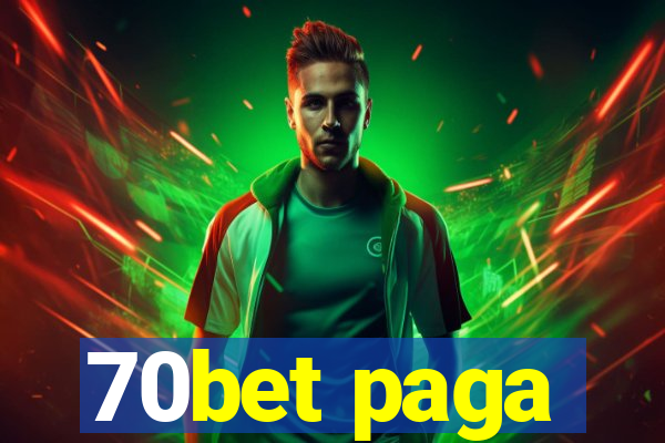 70bet paga